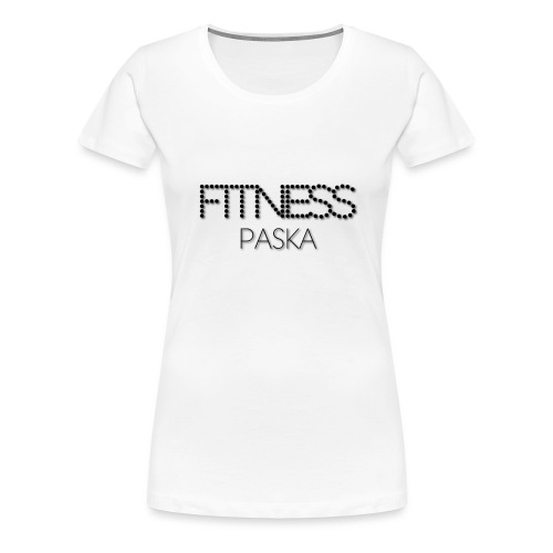 FITNESS PASKA - Naisten premium t-paita