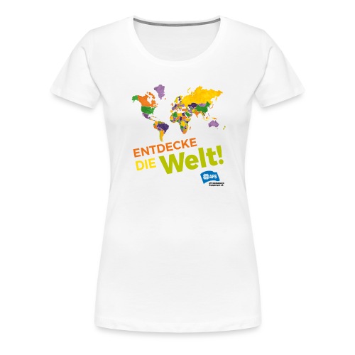 Entdecke die Vielfalt der Welt mit AFS - Frauen Premium T-Shirt