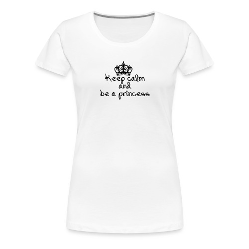 Keep calm princess - T-shirt Premium Femme