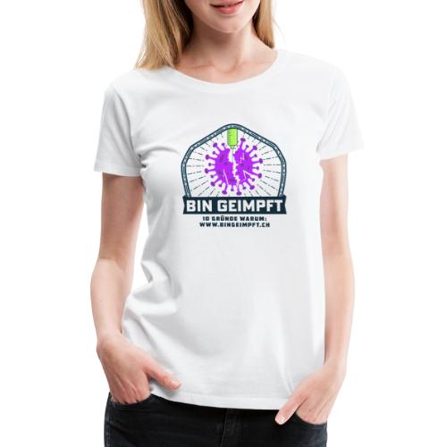 Bin Geimpft (Coronavirus) - Frauen Premium T-Shirt