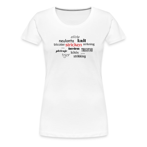 stricken - Frauen Premium T-Shirt