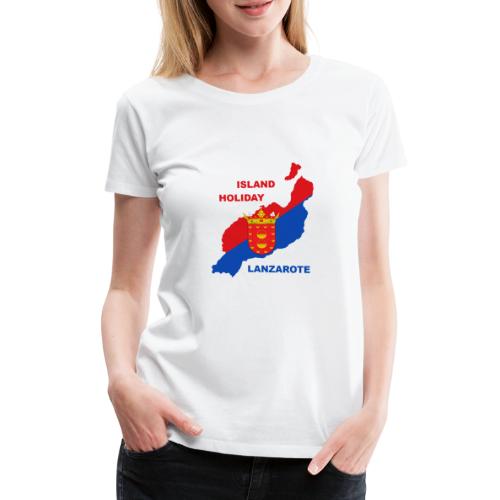 Lanzarote Holiday Insel Urlaub - Frauen Premium T-Shirt