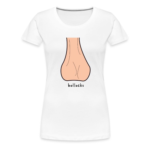 bollocks - Women's Premium T-Shirt