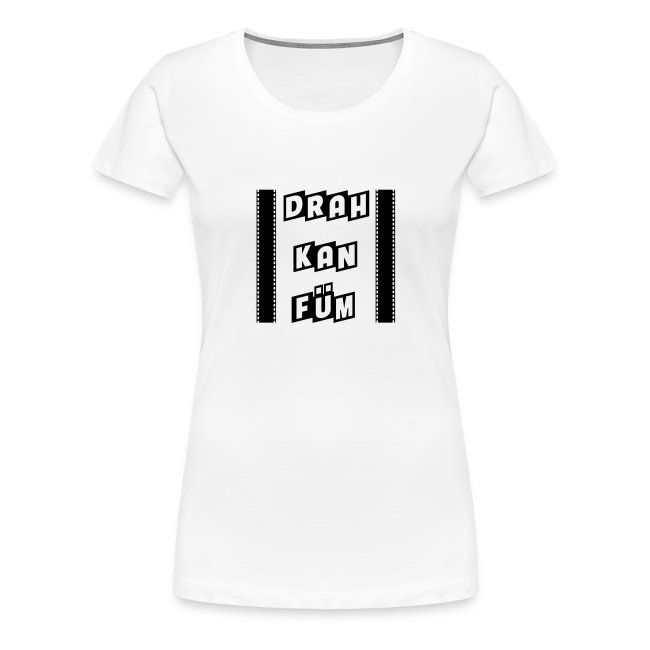Vorschau: Drah kan Füm - Frauen Premium T-Shirt