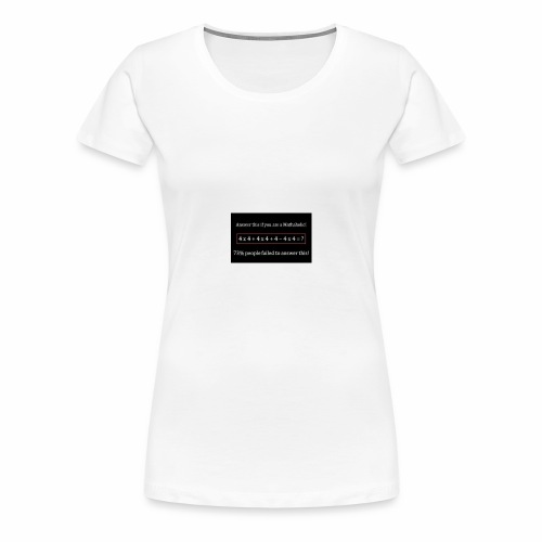 Math Problem - Women's Premium T-Shirt