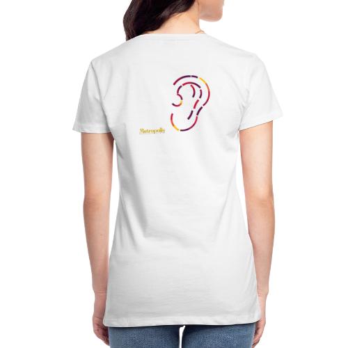 Lust voor het oor, rugzijde - Vrouwen Premium T-shirt