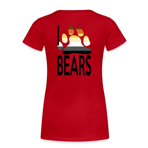 I love bears - T-shirt Premium Femme