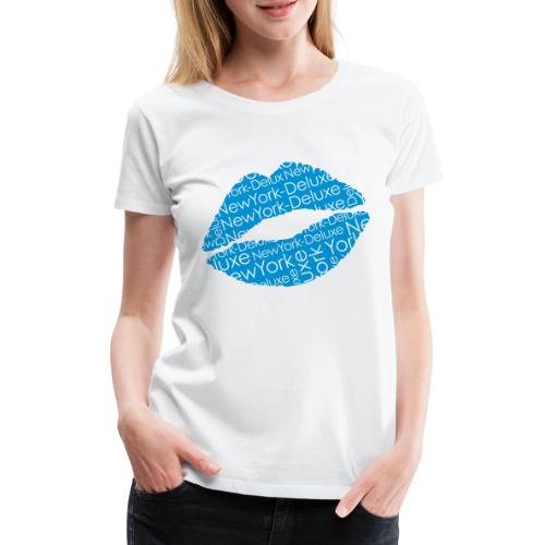 New York Deluxe Lippen Motiv - Frauen Premium T-Shirt