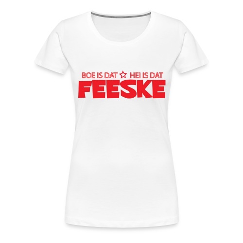 Feeske Girlie Girlie - Vrouwen Premium T-shirt