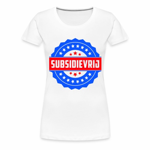 Subsidievrij - Vrouwen Premium T-shirt