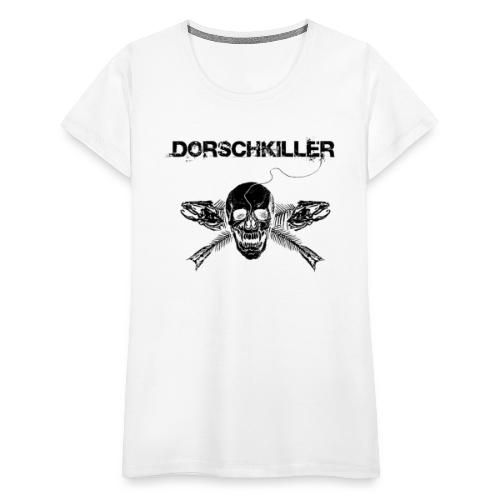 Dorschkiller - Frauen Premium T-Shirt