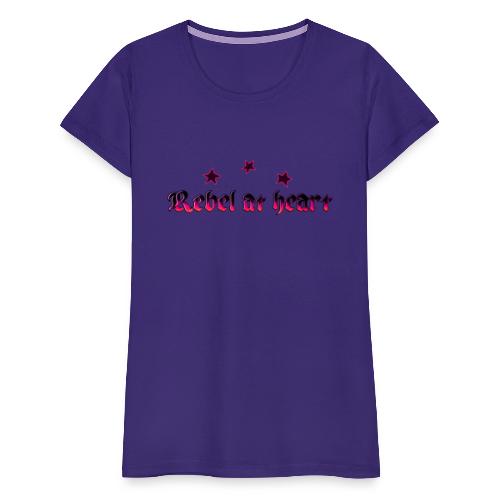 rebel at heart - Frauen Premium T-Shirt