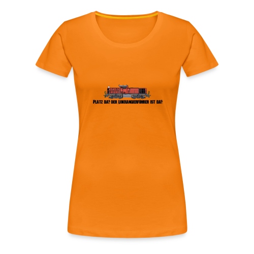 V90 Platz da der Lokrangierführer ist da Lokführer - Frauen Premium T-Shirt