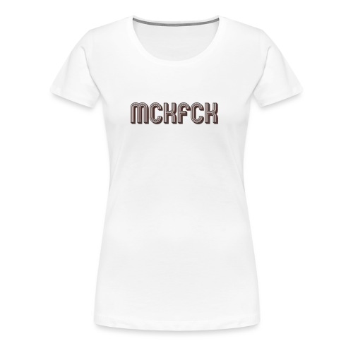 MCKFCK Logo - Frauen Premium T-Shirt