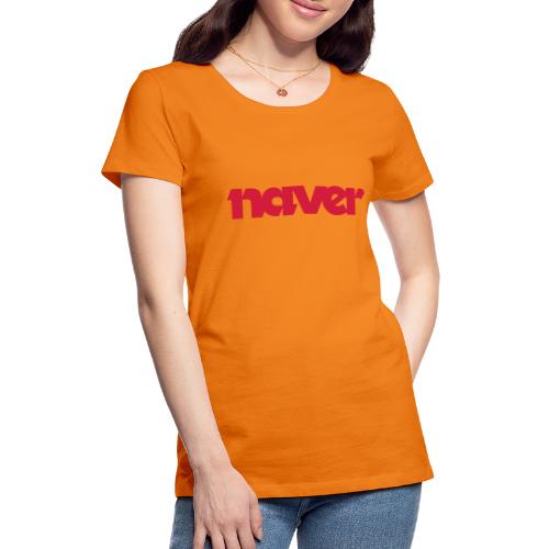 Naver (fra Det norske plagg) - Premium T-skjorte for kvinner