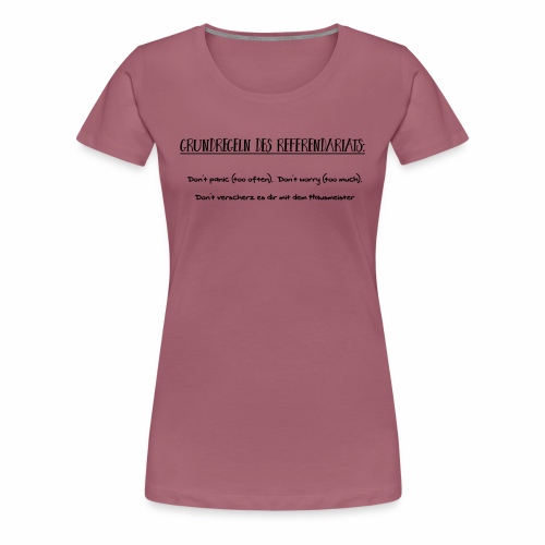 Grundregeln des Referendariats - Frauen Premium T-Shirt