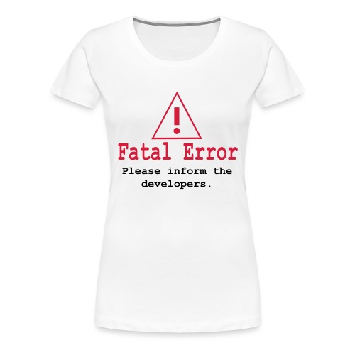 Computer Fehlermeldung - Frauen Premium T-Shirt