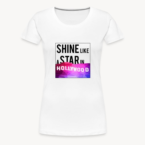 Shine like a star - Maglietta Premium da donna