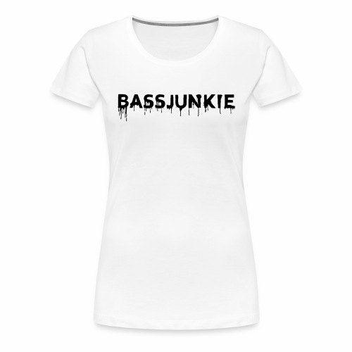 Bassjunkie Bass Liebe Electronic Music Dark Musik - Frauen Premium T-Shirt