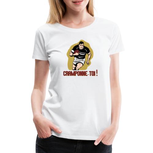 CRAMPONNE-TOI ! (Rugby) - T-shirt Premium Femme