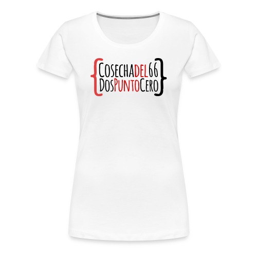 Cosechadel66 Dospuntocero - Camiseta premium mujer
