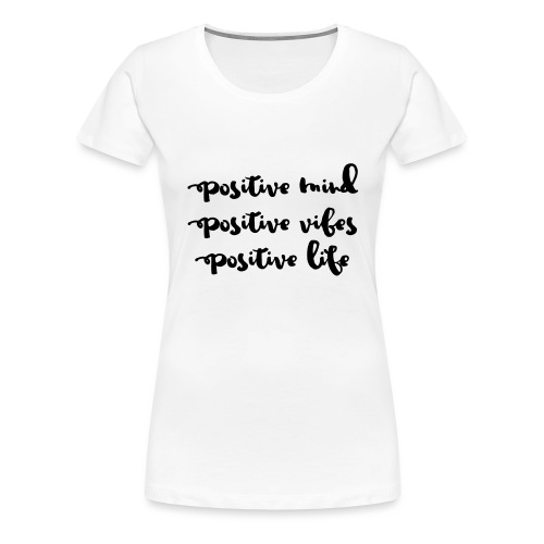 Positive Mind - Frauen Premium T-Shirt