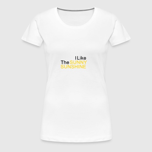 Sunny Sunshine... - Vrouwen Premium T-shirt