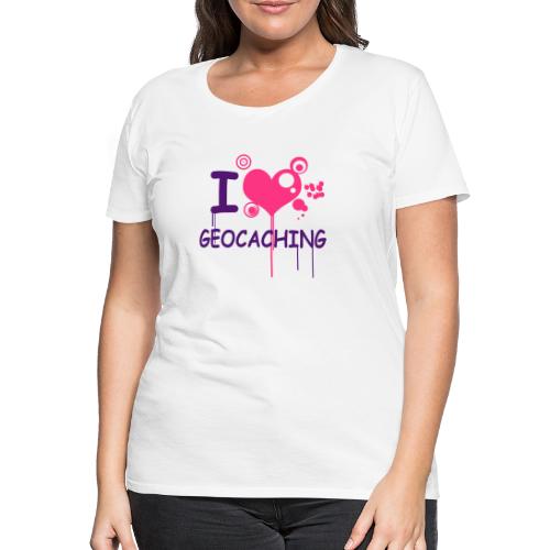 I love geocaching / 2 colors - Frauen Premium T-Shirt