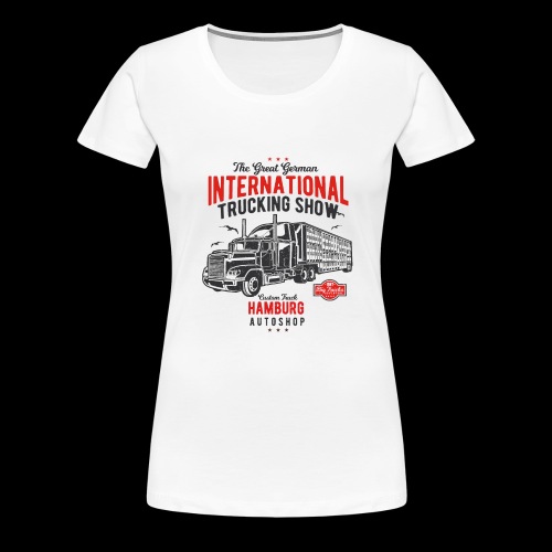 Hamburg Trucking Show - Frauen Premium T-Shirt
