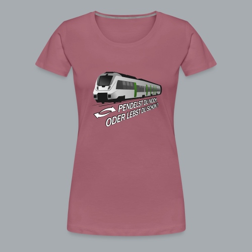 Pendeln - Frauen Premium T-Shirt
