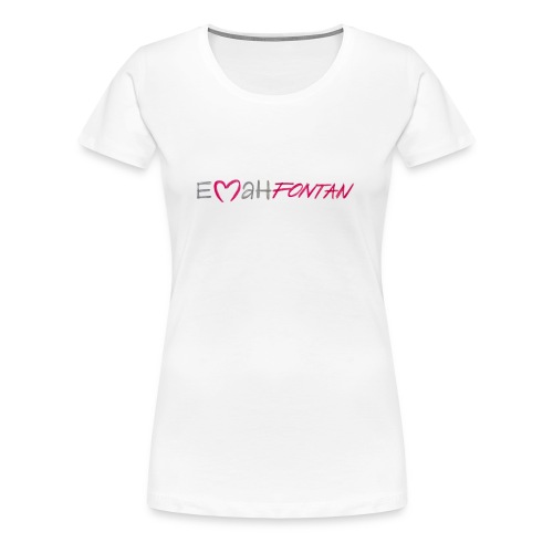 EMAH FONTAN - Frauen Premium T-Shirt