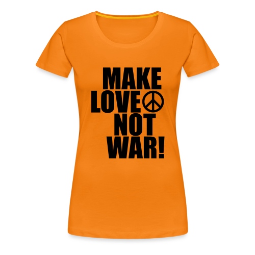 Make love not war - Premium-T-shirt dam