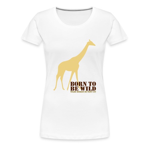 born to be wild giraffe path - Vrouwen Premium T-shirt