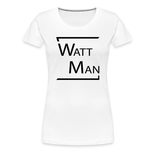 Watt Man - Vrouwen Premium T-shirt