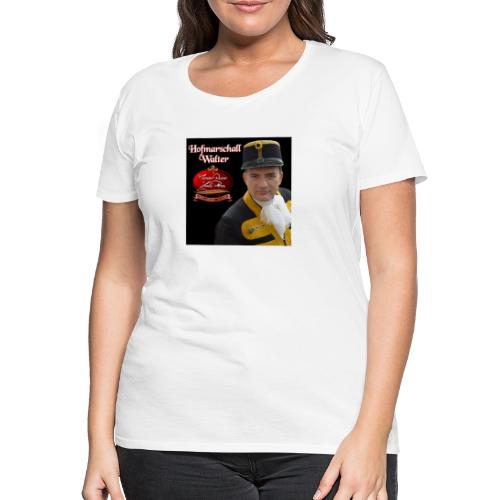 Hofmarschall Walter - Frauen Premium T-Shirt