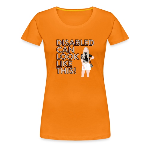 Disabled can look like this 3 - Vrouwen Premium T-shirt