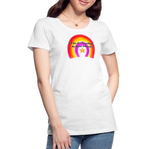 SoulFeelings Regenbogen Kleine Schwester - Frauen Premium T-Shirt