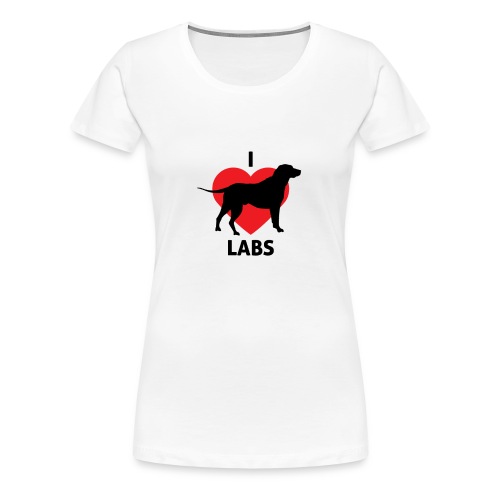 I love labradors | Best gifts for dog lovers - Vrouwen Premium T-shirt