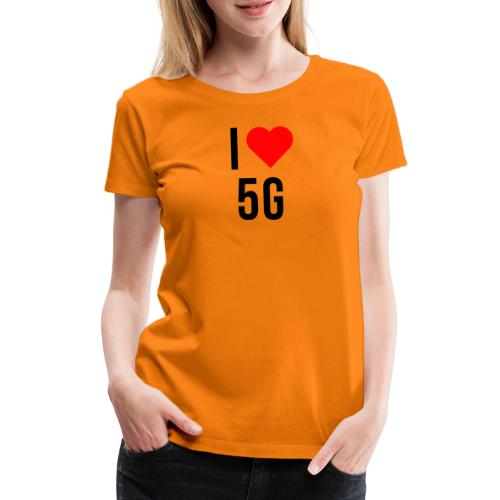 ilove5g - Frauen Premium T-Shirt