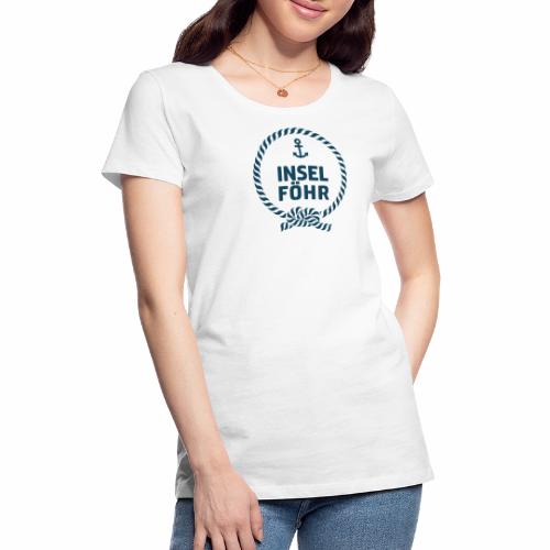 Insel Föhr Tau mit Anker - Frauen Premium T-Shirt