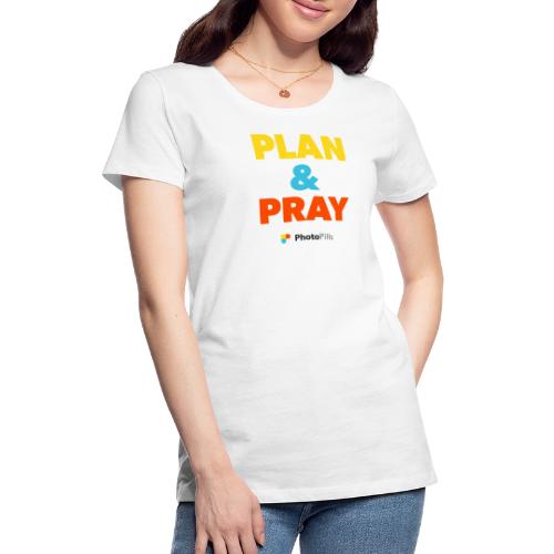 Planlæg & bed - Dame premium T-shirt