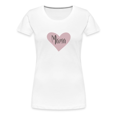 Mama - hjärta - Premium-T-shirt dam