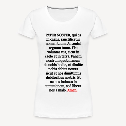 Pater Noster - Dame premium T-shirt