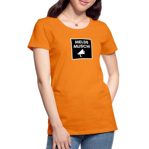 Meldemuschi - Frauen Premium T-Shirt