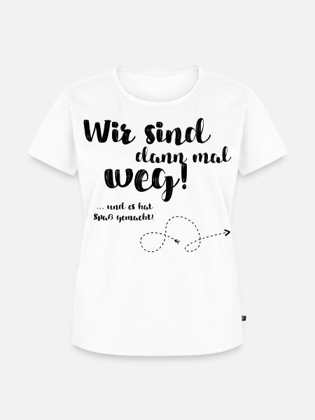 Wir sind dann mal weg - Frauen Premium Bio T-Shirt - Weiß