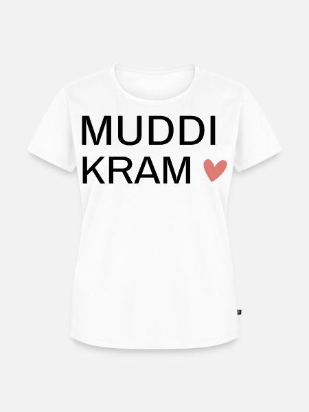 MUDDi KRAM! Personalisierbar - Frauen Premium Bio T-Shirt - Weiß