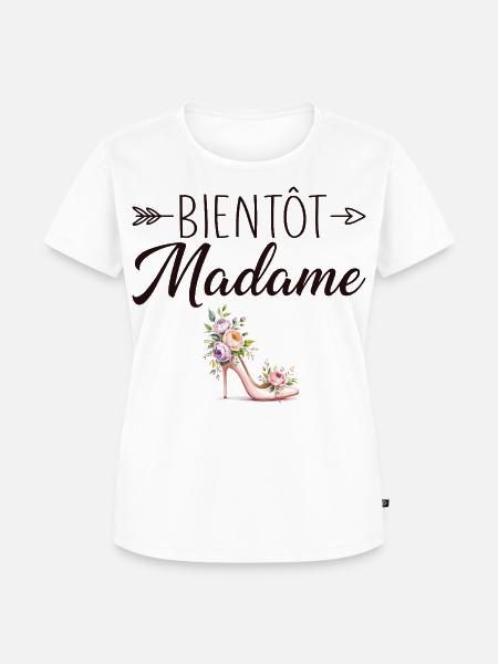 Madame Hochzeit Junggesellenabschied Braut - Frauen Premium Bio T-Shirt - Weiß