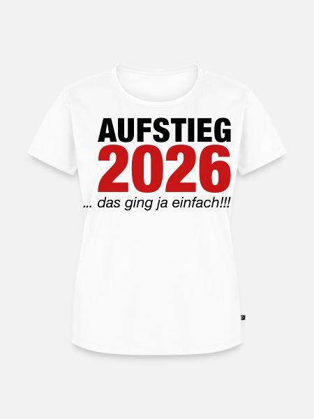 Aufsteiger 2026 Aufstieg - Frauen Premium Bio T-Shirt - Weiß