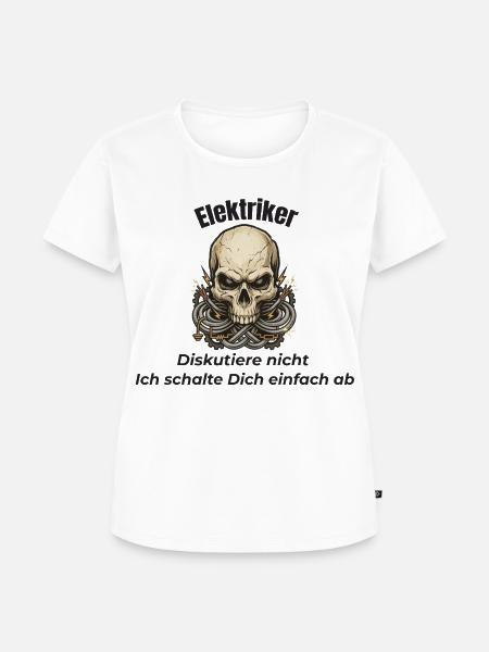 Elektriker Totenkopf - diskutiere nicht - Frauen Premium Bio T-Shirt - Weiß