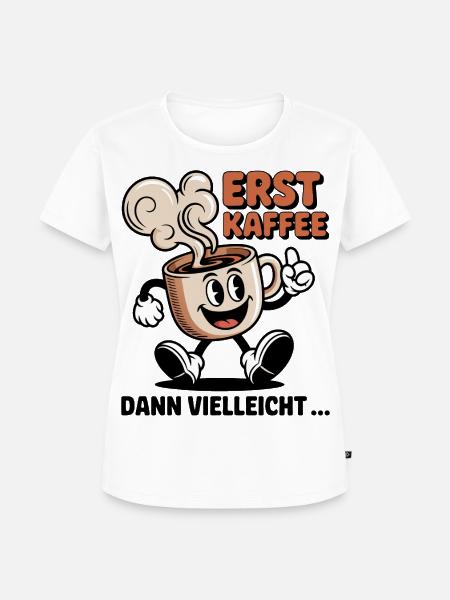 Kaffee muss sein - Frauen Premium Bio T-Shirt - Weiß